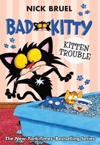 bokomslag Bad Kitty: Kitten Trouble (Paperback Black-And-White Edition)