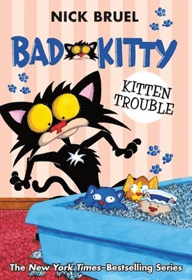 bokomslag Bad Kitty: Kitten Trouble (paperback black-and-white edition)