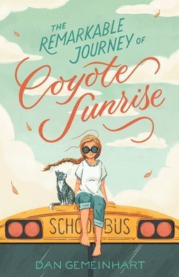 The Remarkable Journey of Coyote Sunrise 1