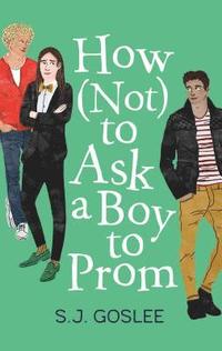 bokomslag How Not to Ask a Boy to Prom