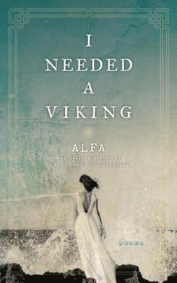 bokomslag I Needed a Viking: Poems