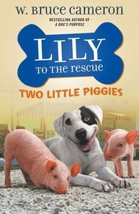 bokomslag Lily To The Rescue: Two Little Piggies