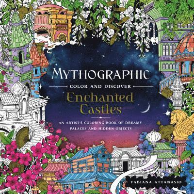 Mythographic Color And Discover: Enchanted Castles 1