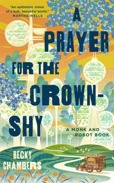 Becky Chambers - Prayer for the Crown-Shy, Inbunden