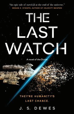 J. S. Dewes - The Last Watch, Häftad