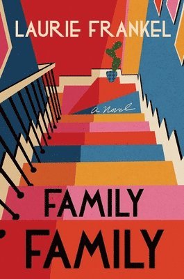 Laurie Frankel - Family Family, Inbunden