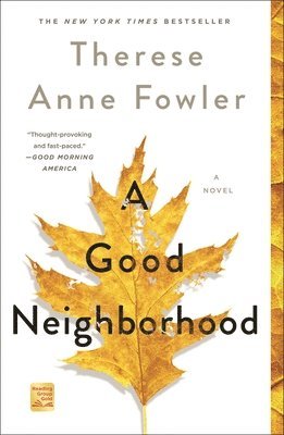 Therese Anne Fowler - A Good Neighborhood, Häftad