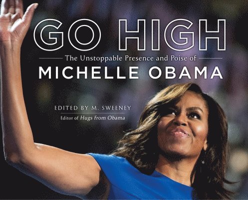 M. Sweeney - Go High, Inbunden