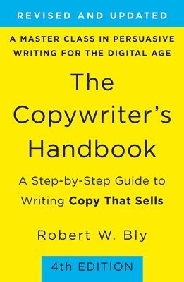Robert Bly - Copywriter's Handbook (4th Edition), Häftad