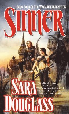 Sara Douglass, SARA DOUGLASS - Sinner: Book Four of the Wayfarer Redemption, Häftad
