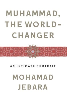 bokomslag Muhammad, the World-Changer