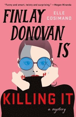 Elle Cosimano - Finlay Donovan Is Killing It, Inbunden