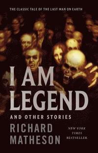 bokomslag I Am Legend: And Other Stories