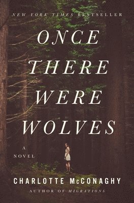 Charlotte McConaghy - Once There Were Wolves, Häftad