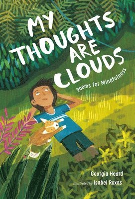 Georgia Heard - My Thoughts Are Clouds, Inbunden