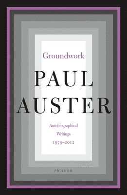 Paul Auster - Groundwork, Häftad