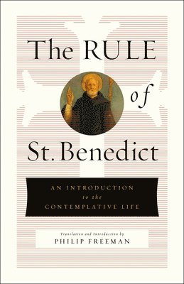 bokomslag The Rule of St. Benedict