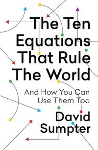 bokomslag Ten Equations That Rule The World