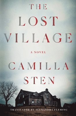 Camilla Sten - Sten, C: Lost Village, Inbunden