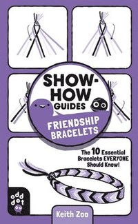 bokomslag Show-How Guides: Friendship Bracelets