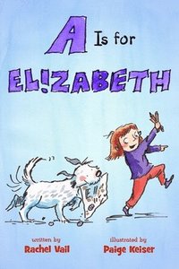 bokomslag A Is for Elizabeth