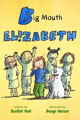 Rachel Vail - Big Mouth Elizabeth, Häftad