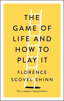 bokomslag The Game of Life and How to Play It