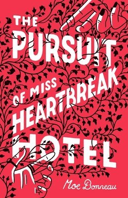 bokomslag The Pursuit of Miss Heartbreak Hotel