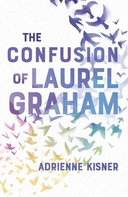 Adrienne Kisner - Confusion of Laurel Graham, Häftad