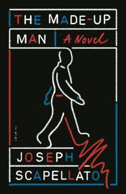 Joseph Scapellato, JOSEPH SCAPELLATO - The Made-Up Man, Häftad