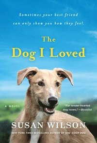 bokomslag The Dog I Loved