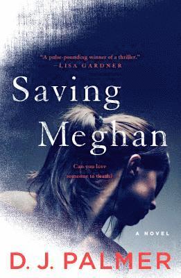 D.J. Palmer - Saving Meghan, Häftad