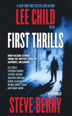 bokomslag First Thrills: High-Octane Stories from the Hottest Thriller Authors