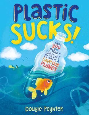Plastic Sucks! 1