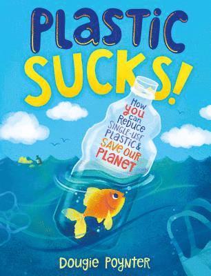 Dougie Poynter - Plastic Sucks!, Inbunden. Tillgänglighet: Lägg i varukorg