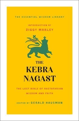 bokomslag The Kebra Nagast: The Lost Bible of Rastafarian Wisdom and Faith