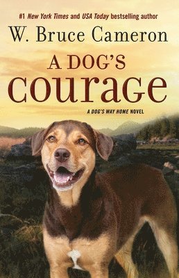 W. Bruce Cameron, W Bruce Cameron - A Dog's Courage, Häftad