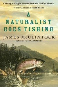 bokomslag Naturalist Goes Fishing