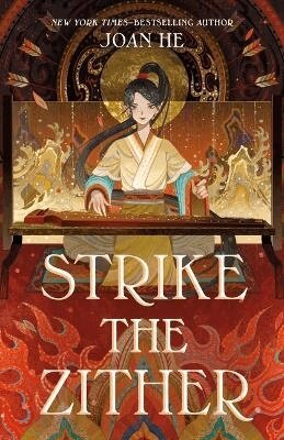 Joan He - Strike the Zither, Inbunden