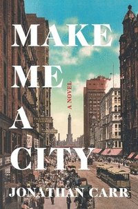 bokomslag Make Me a City