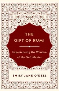bokomslag The Gift of Rumi