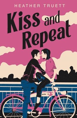 Heather Truett - Kiss and Repeat, Inbunden