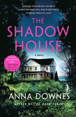 Anna Downes - The Shadow House, Häftad