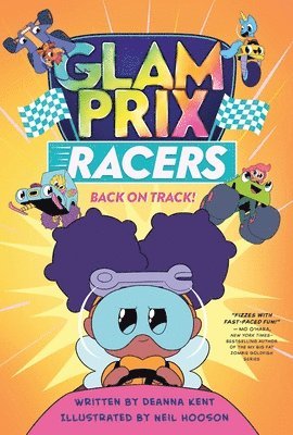 Deanna Kent - Glam Prix Racers: Back on Track!, Inbunden