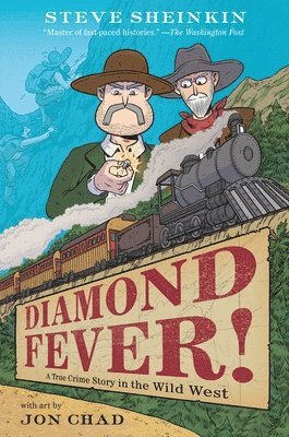 Diamond Fever!: A True Crime Story in the Wild West