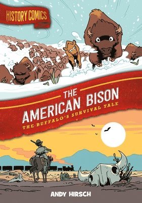 Andy Hirsch - History Comics: The American Bison, Häftad