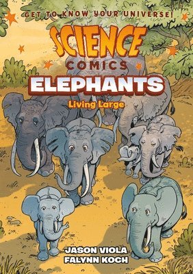 Jason Viola - Science Comics: Elephants, Inbunden