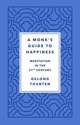 bokomslag Monk's Guide To Happiness