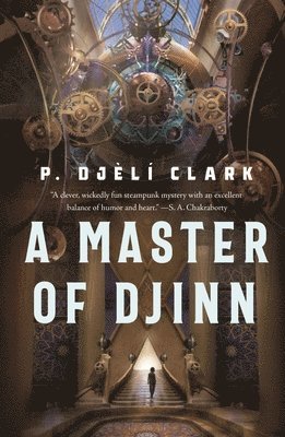 P. Djeli Clark, P. Djèlí Clark - A Master of Djinn, Häftad