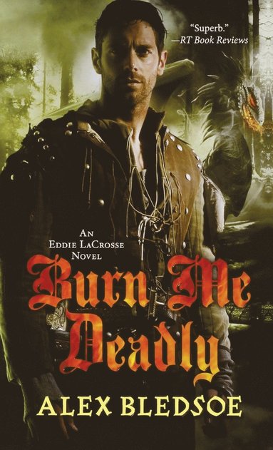 bokomslag Burn Me Deadly: An Eddie Lacrosse Novel